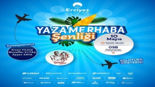 Erciyes Anadolu Holding’den, ‘Yaza Merhaba Şenliği’